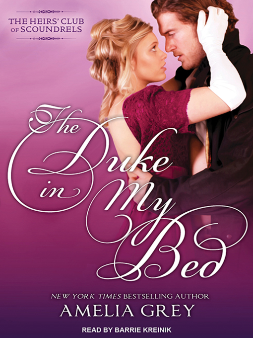Title details for The Duke in My Bed by Amelia Grey - Wait list